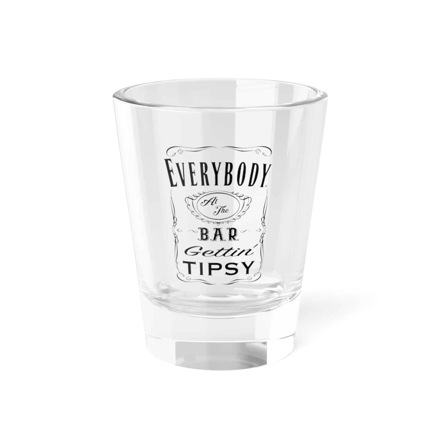 Tipsy Shot Glass, 1.5oz